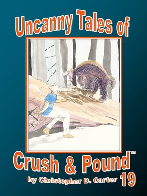 cover image of Uncanny Tales of Crush and Pound 19